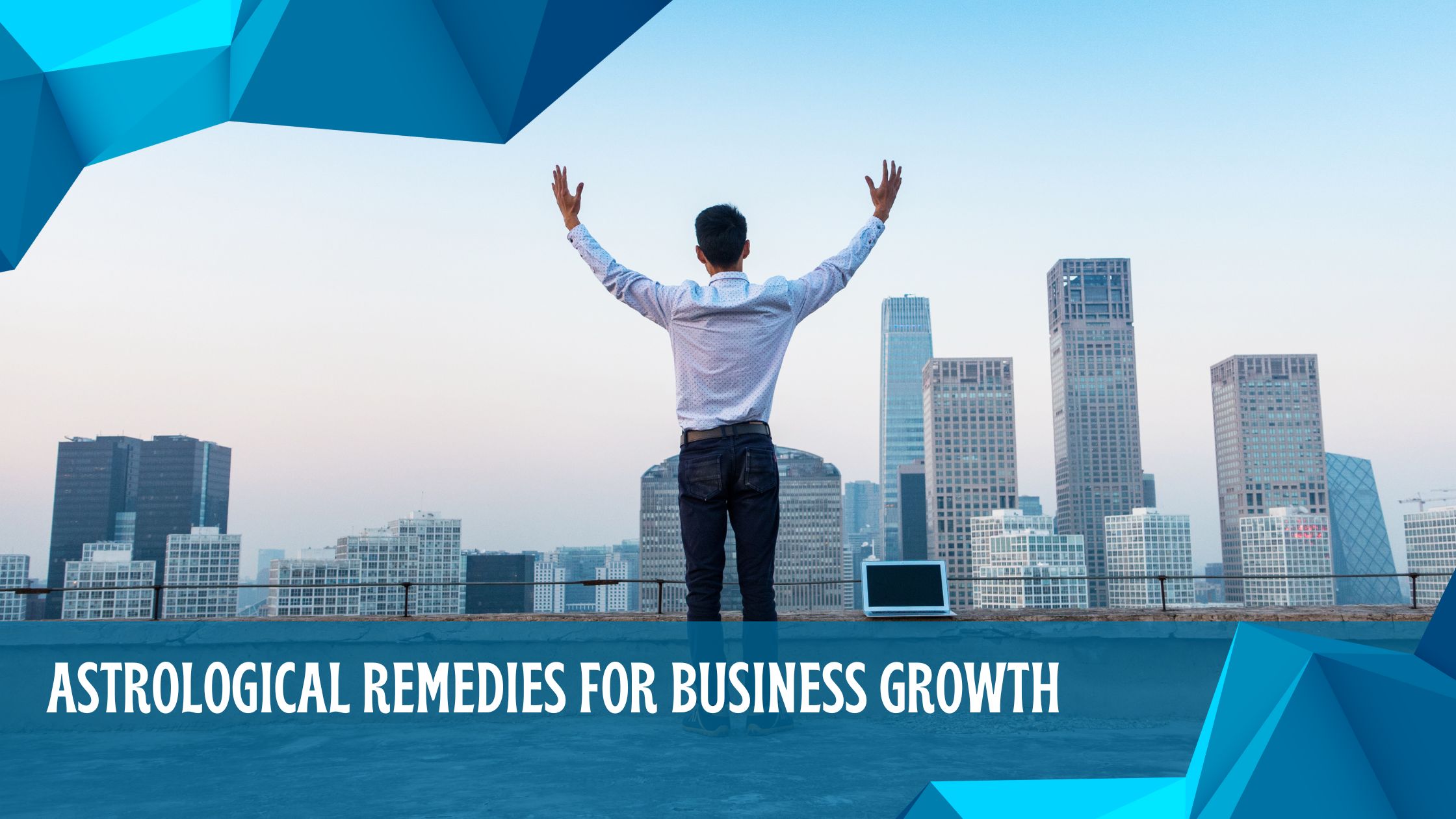 Astrological Remedies for Business Growth