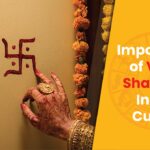 Why Vastu Shasta is important in Indian culture?