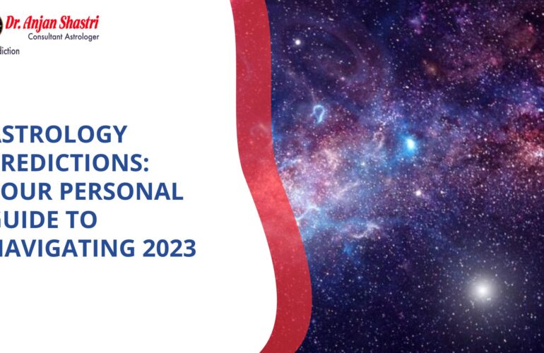 Astrology Predictions: Your Personal Guide to Navigating 2023