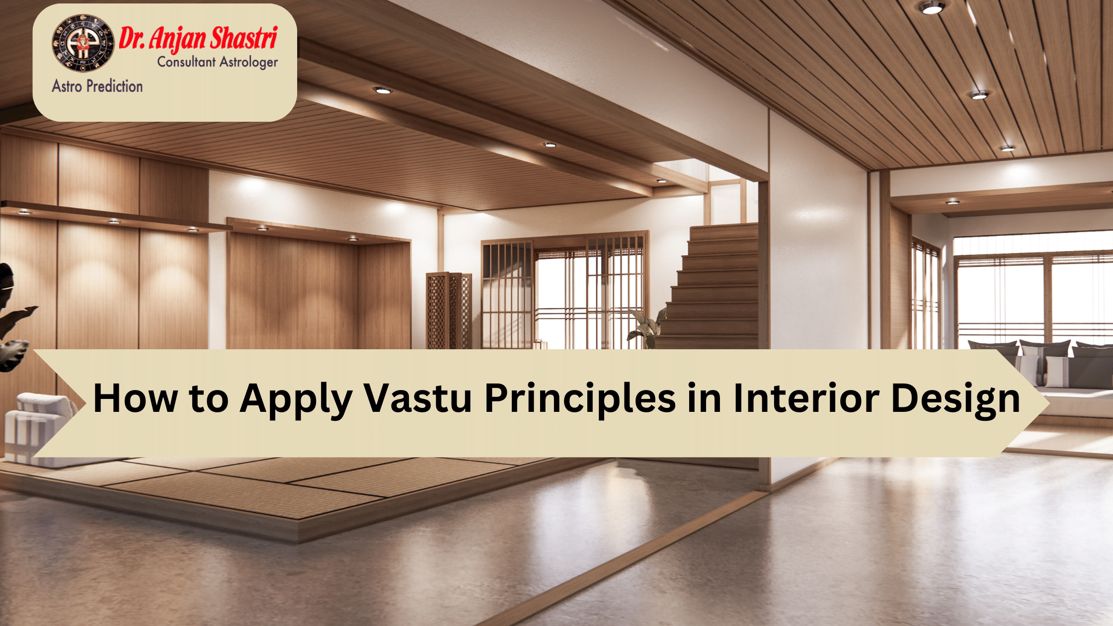 How to Apply Vastu Principles in Interior Design